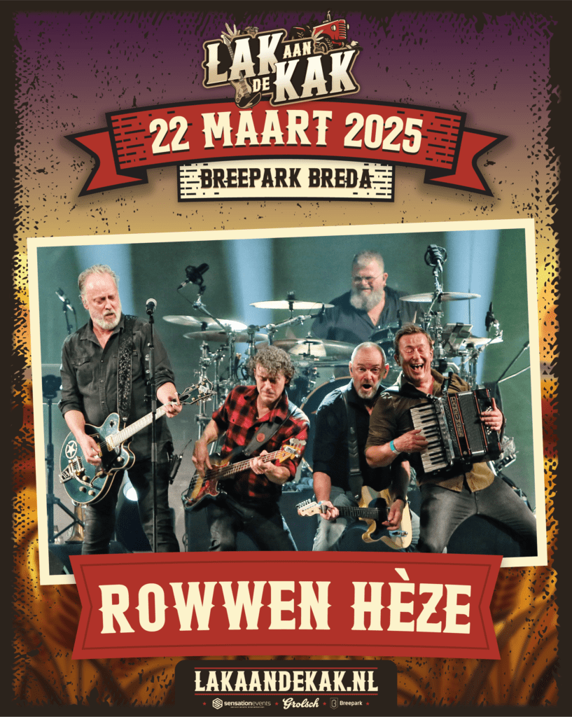 Lak aan de kak, line-up, rowwen heze